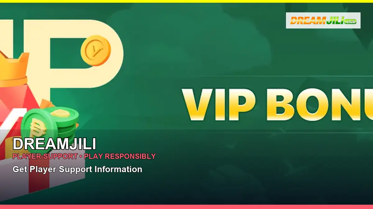 DREAMJILI account safety and casino help for Philippine players
